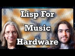 Music with Raspberry Pi Hardware & A Lisp Brain (with Dimitris Kyriakoudis)