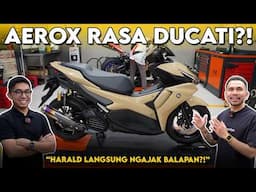 MODIF AEROX JADI DUCATI⁉️ HARALD ARKAN MALAH NGAJAK BALAPAN‼️