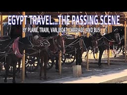 Egypt in- country travel scenes