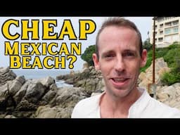 CHEAP RENT NEAR THE BEACH in Mexico? Puerto Escondido, Oaxaca Travel Guide