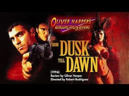 From Dusk Till Dawn (1996) Retrospective/Review (RE-UPLOAD)