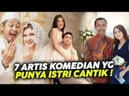 7 Artis Komedian yang Punya Istri Cantik, Nomor 3 Sudah Cerai !