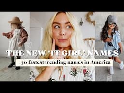 Top 30 *Fastest Trending* Girl Names In America 2024 - new data!  SJ STRUM