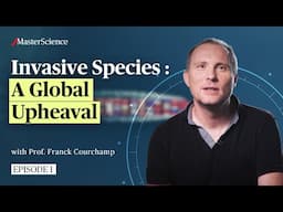 Ep1: The explosion of biological invasions | MasterScience | Franck Courchamp