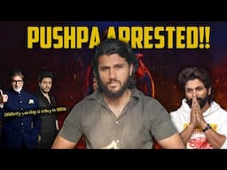 Why Allu Arjun Was ARRESTED? | Toxic Indian Fan Culture | Pushpa 2