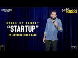 Startup- Stand up Comedy Ft Anubhav Singh Bassi