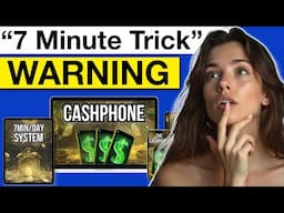 Cash Phone Original Review - 7 Minute Trick Warning