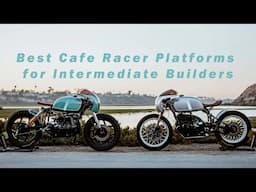 Top 5 Cafe Racer Motorcycles For Intermediate Builders