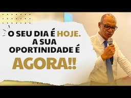 Não espere amanha. Agora é a sua chance