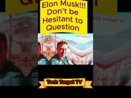 Lesson from Elon Musk | Don't be hesitant to question the... | #elonmusk #motivation #shorts #video