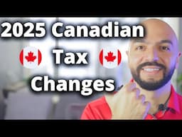 2025 Canadian Tax Changes // 6 Things You Must Know!