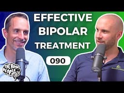 The Brain People Podcast: 090 | Treating Bipolar Disorder