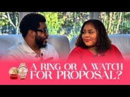 I Can't Believe He Proposed with a WATCH Instead of a Ring!