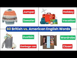 60 British vs. American English Words | English Vocabulary