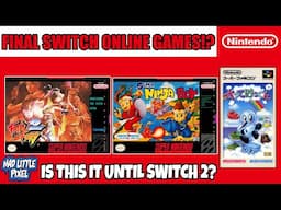 Are These The FINAL Switch Online Games Until The SWITCH 2 Releases?!