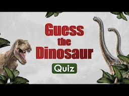 Guess the Dinosaur Quiz for Kids!  Fun Clues, Amazing Animations, and Dino Facts for Kids!