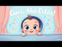 ¡Cucú, Ahí Estás! | Canción Infantil Divertida de Peekaboo para Bebés