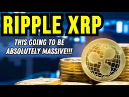 RIPPLE XRP THIS GOING TO BE ABSOLUTELY MASSIVE!!!