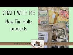 Opening Mail: New Tim Holtz Ideaology Products