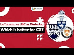 UoToronto vs UBC vs Waterloo? Which is the best for CS?