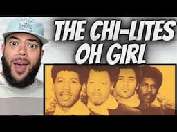 SO SMOOTH!| FIRST TIME HEARING The Chi Lites -  Oh Girl REACTION