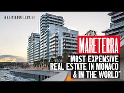 Mareterra: Most Expensive Real Estate in Monaco & the World