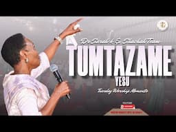 Dr. Sarah K  //  TUMTAZAME YESU, TUTAISHI