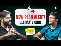 Ultimate CARE Health Insurance *DETAILED* Review | Care Health New Plan 2025 | Ditto Insurance