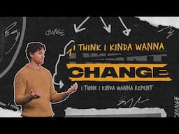 I Think I Kinda Wanna Change | I Think I Kinda Wanna Repent | Jonathan Moynihan