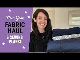 Fabric haul & sewing plans! Lots of exciting and varied new sewing projects!