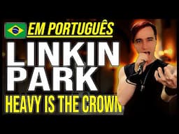 LINKIN PARK/ARCANE em PORTUGUÊS: "Heavy is the Crown"