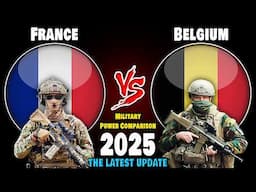 France vs Belgium Military Power Comparison 2025 | Belgium vs France Military Power 2025