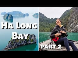 HA LONG BAY - Part 2 | The BEST travel destination in VIETNAM | Luxury Cruise |Travel Vlog #55 |NEXT