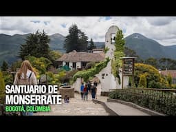 Santuario de la Monserrate, Bogotá, Colombia 4K - Nos Vamos de Paseo