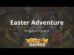 Kingdom Guard - Easter Adventure