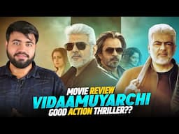 Vidaamuyarchi Movie Review|Ajith Kumar এর comeback 🙄😕