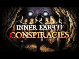 Inner Earth Conspiracy Theories #7