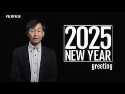 2025 New Year Greeting / FUJIFILM