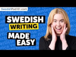 The Ultimate Swedish Writing System Guide