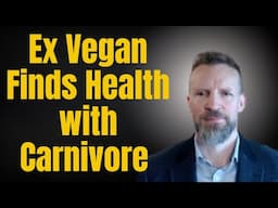 Transforming Health: The Carnivore Diet Journey For Ex-Vegan Simon