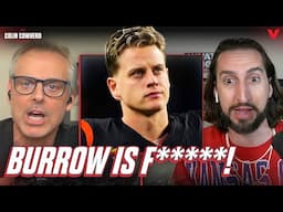 Colin & Nick Wright believe Joe Burrow is in "TROUBLE" as Cincinnati Bengals QB | Colin Cowherd NFL