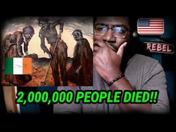 American Guy Reacts to the Sad Story of the Irish Potato Famine