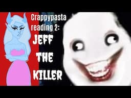 Jeff the Killer is Overrated