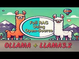 Full RAG using Open-Source [Ollama + Llama 3.2] 🚀