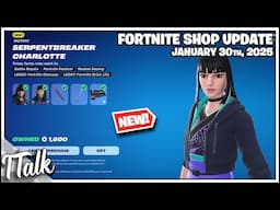 *NEW* SERPENTBREAKER CHARLOTTE SKIN! Fortnite Item Shop [January 30th, 2025] (Fortnite Chapter 6)