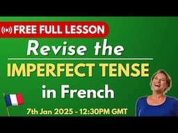 French Imperfect Tense (l'imparfait) | Free Full Live Lesson | A2 Level French