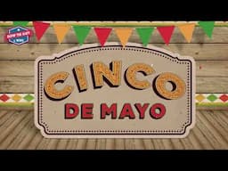 Cinco de Mayo - May 5th -Mexican-American Holiday