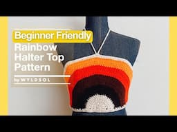 Easy Rainbow Crochet Top Tutorial - Beginner Friendly Crochet Top Tutorial