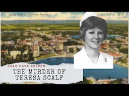 37-Year-Old Cold Case SOLVED: The Murder of Teresa Lee Scalf