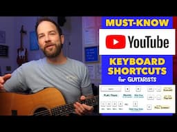 Guitarist's Guide to YouTube Shortcuts -- Keyboard AND Touchscreen